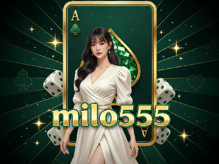 milo555 สล็อต